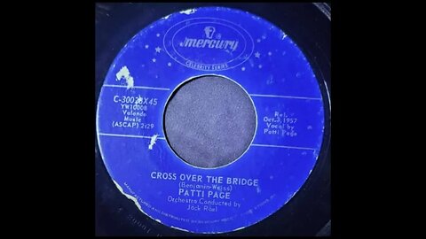 Patti Page, Jack Rael - Cross Over the Bridge