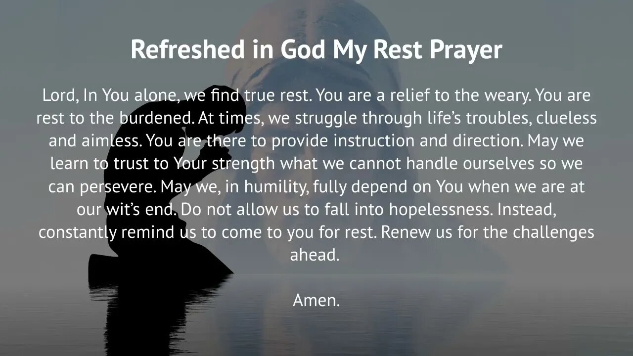 Refreshed in God My Rest Prayer