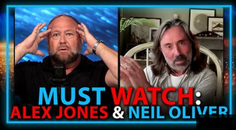 Humanity Is Transcending The New World Order: Must Watch Alex Jones & Neil Oliver Interview