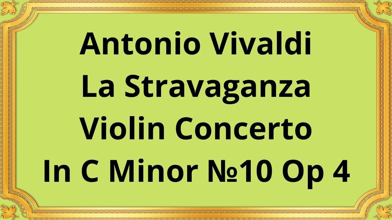 Antonio Vivaldi La Stravaganza Violin Concerto In C Minor №10 Op 4