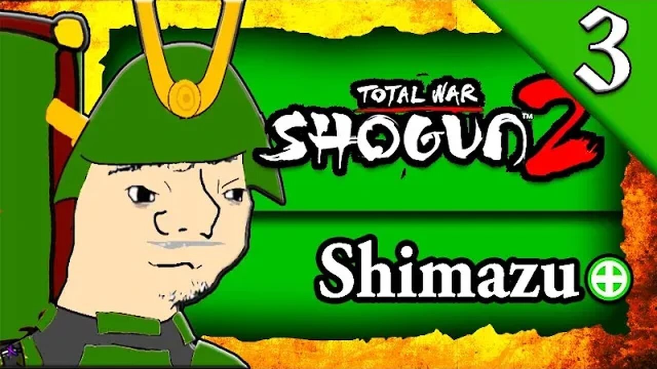 REBUILDING THE SHIMAZU DYNASTY! Total War Shogun 2: Shimazu Campaign Gameplay #3