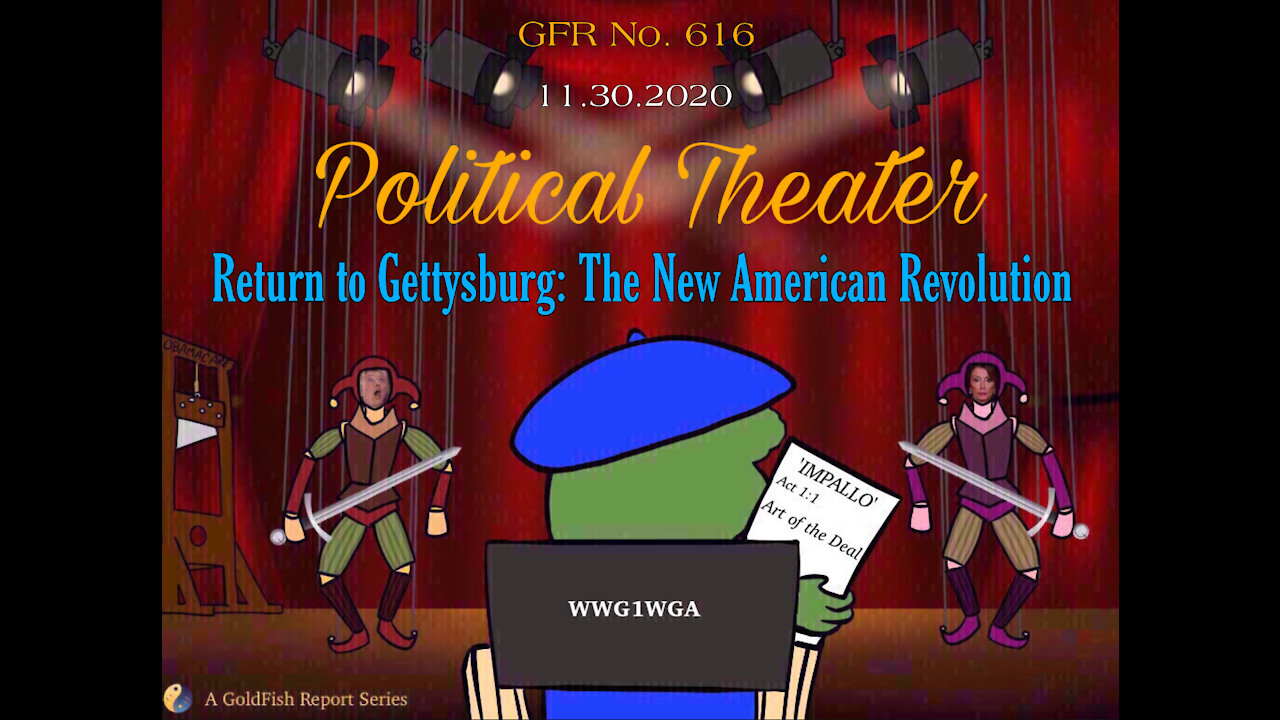 The GoldFish Report No. 616 - Return to Gettysburg: The New American Revolution