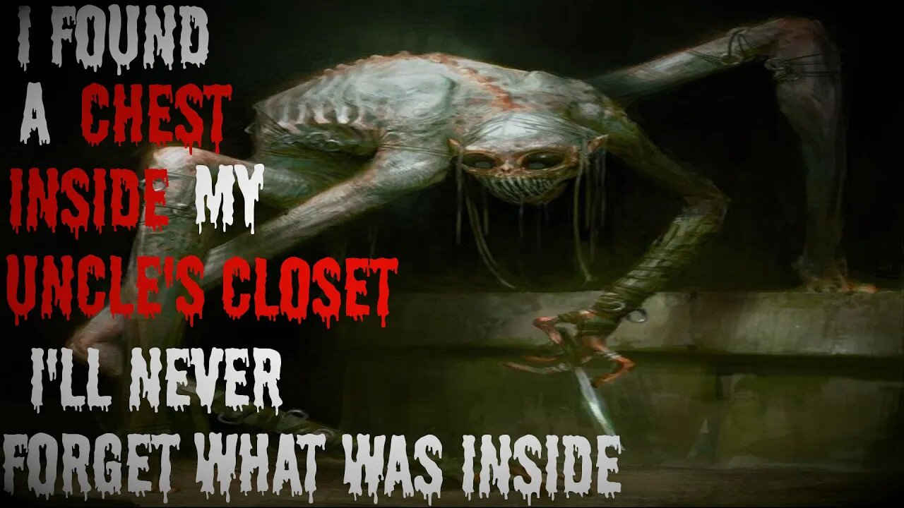 "I Found A Locked Chest Inside My Uncle's Closet I'll Never Forget What Was Inside" #creepypasta