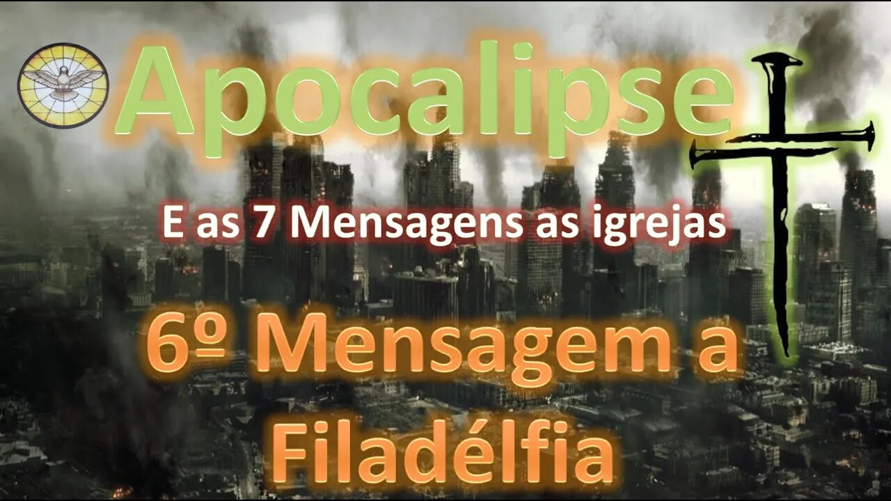 Apocalipse 3.7-13 6º Mensagem a Filadélfia