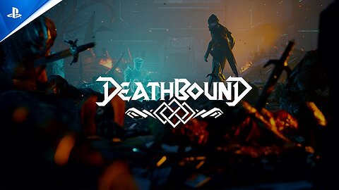 Deathbound - Launch Trailer