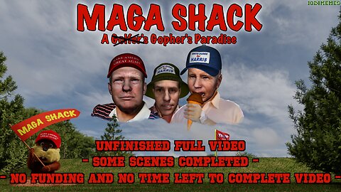 MAGA SHACK [MEME] - *UNFINISHED FULL VIDEO