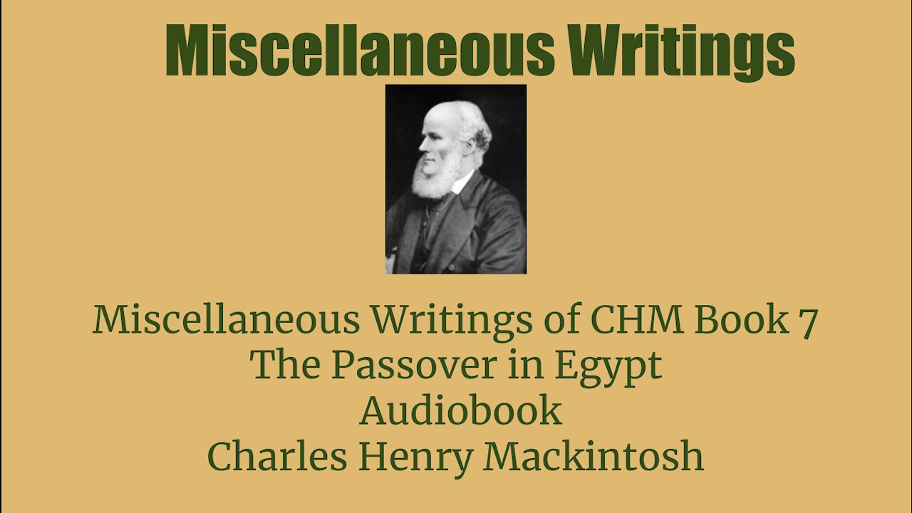 Miscellaneous writings of CHM Book 7 The Passover in Egypt Audio Book