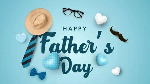 How To Celebrate Father's Day with Your Family?