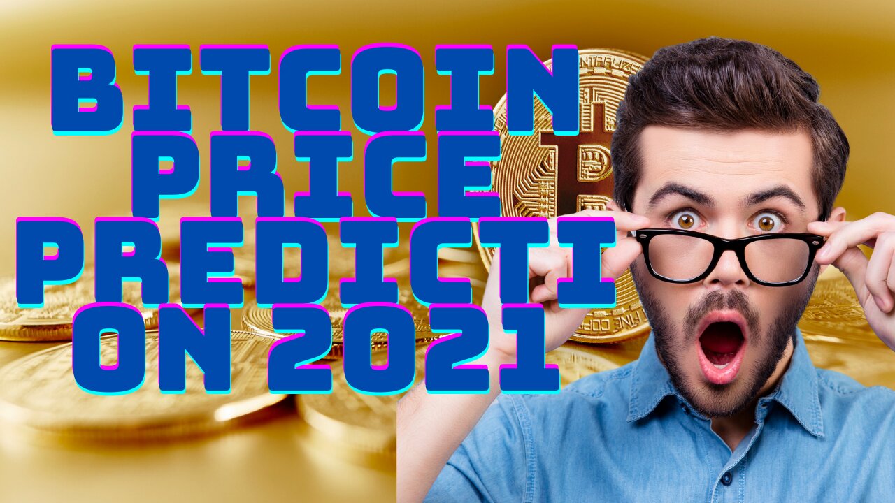 bitcoin price prediction 2021 | bitcoin news today