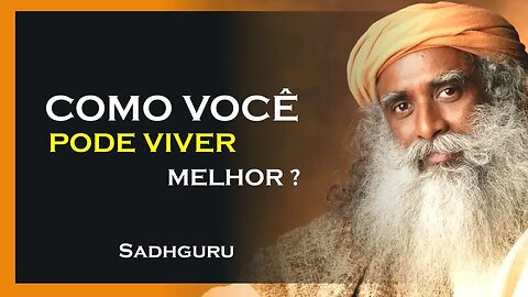 ESTAS SÃO FORMAS SIMPLES DE PURIFICAR SEU CORPO E VIVER MELHOR, SADHGURU DUBLADO 2023