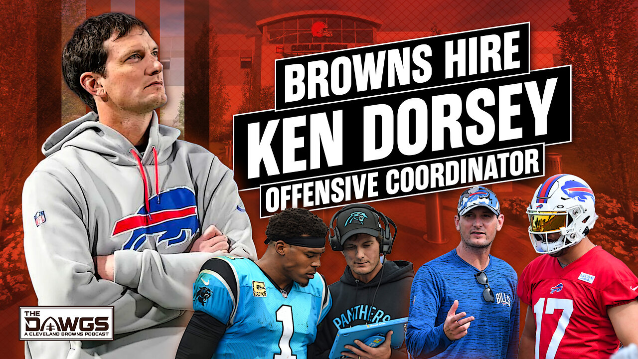 Browns Hire Ken Dorsey as Offensive Coordinator | Cleveland Browns Podcast 2024