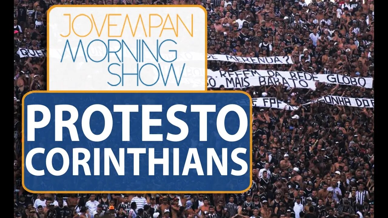 Torcida do Corinthians protesta durante jogo contra a Rede Globo | Morning Show