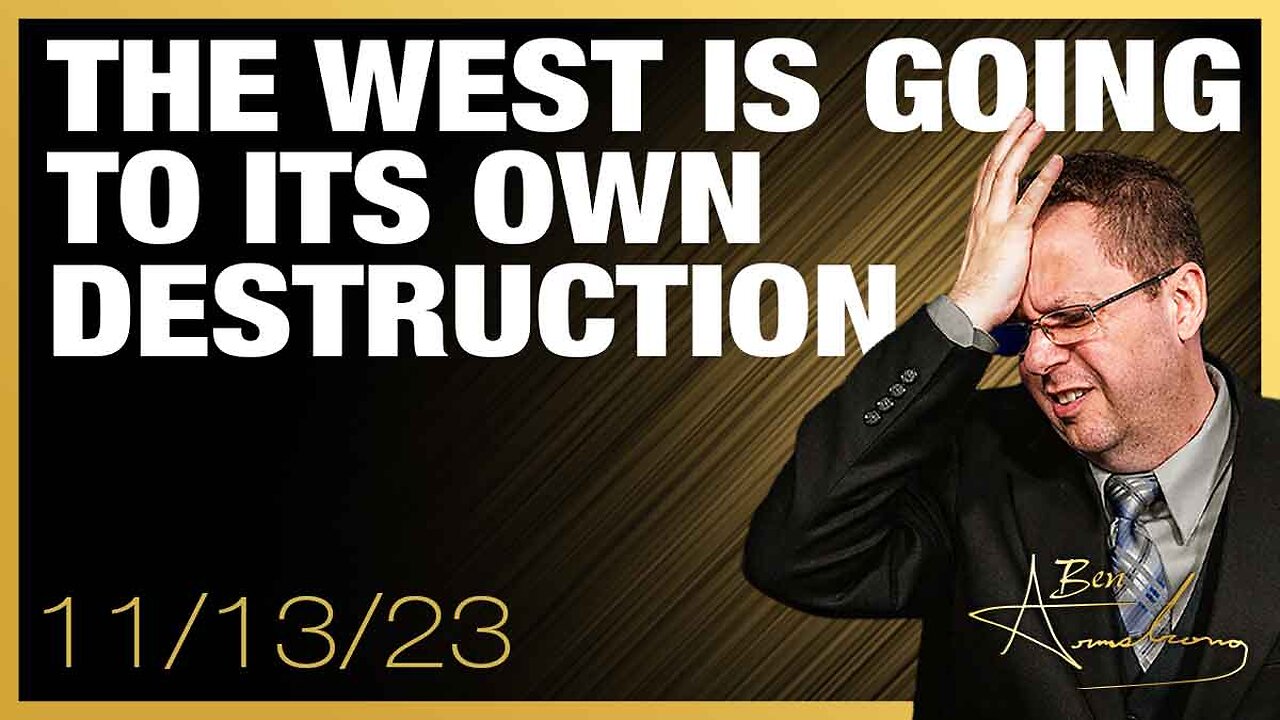 The Ben Armstrong Show | THE WEST IS GOING TO ITS OWN DESTRUCTION