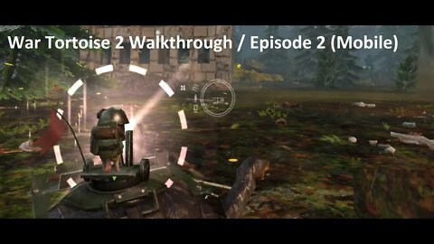 War Tortoise 2 Walkthrough / Episode 2 (Mobile)