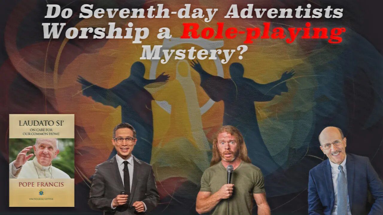 Do Seventh-day Adventists worship a role-playing mystery?