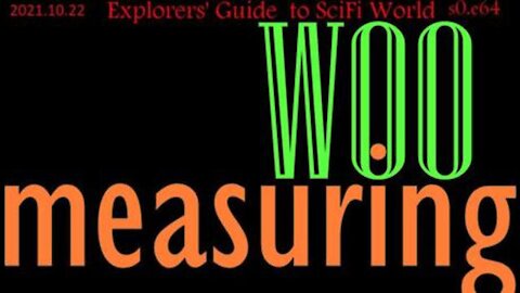 measuring woo - Explorers' Guide to SciFi World