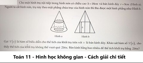 Toán 11: Cho một hình trụ nội tiếp trong hình nón có chiều cao h=18cm và bán kính đáy