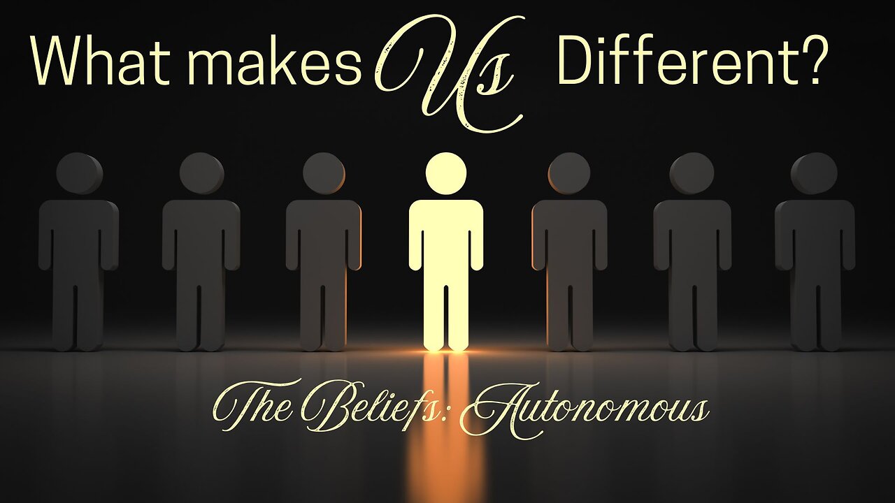 What Makes Us Different? (Autonomy) - Pastor Jeremy Stout