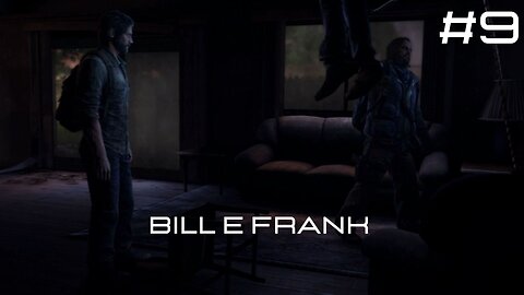 The Last Of Us - Remastered - #9 - Bill e Frank