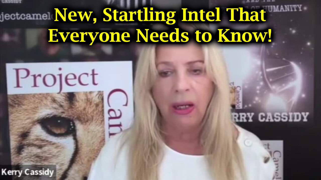 Kerry Cassidy - The Time Is NOW. New, Startling Intel That Everyone Needs To Know - 8/12/24..