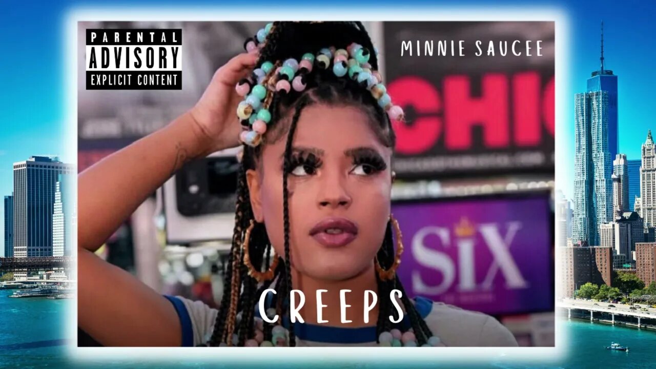 Minnie Saucee - Creeps