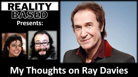 My Thoughts on Ray Davies (Courtesy of The Man With Many Faces)
