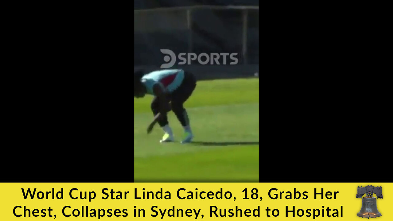 World Cup Star Linda Caicedo, 18, Grabs Her Chest, Collapses in Sydney, Rushed to Hospital