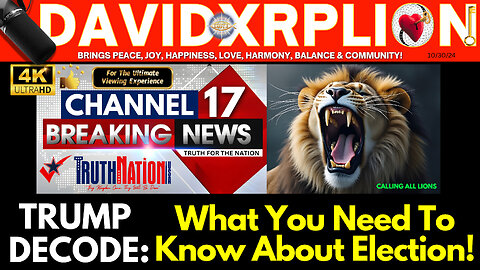 DavidXRPLion TRUMP DECODE What You Need To Know About ELECTION Must Watch TRUMP NEWS