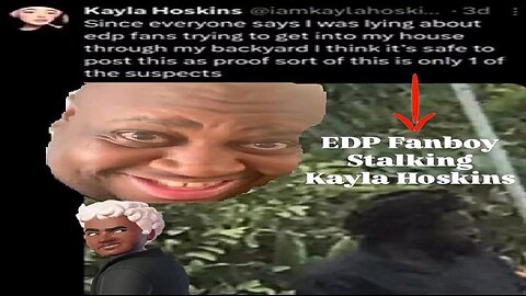 Kayla Hoskins Stalked By EDP's Fanboys