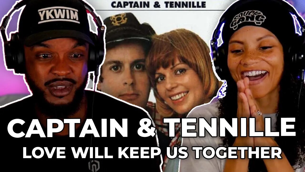 🎵 Captain & Tennille - Love Will Keep Us Together REACTION