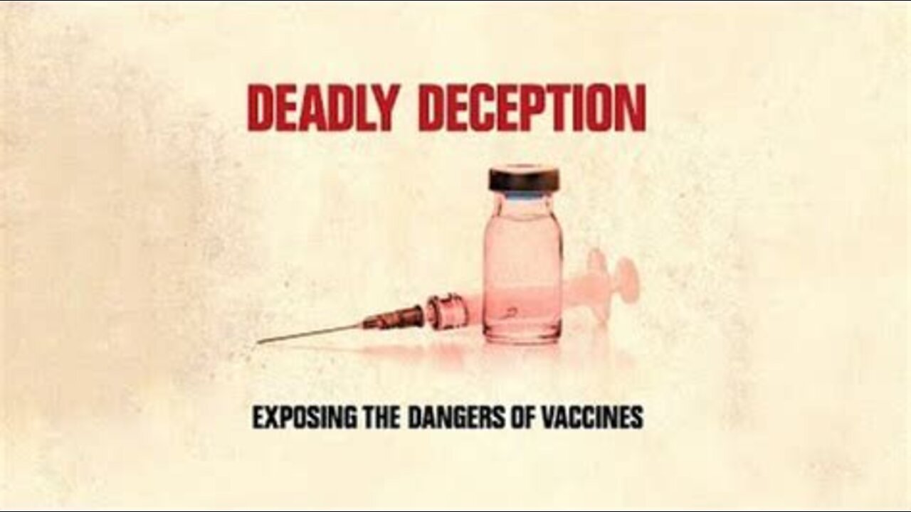 💉🛑 2021 Documentary ~ Deadly Deception: Exposing the Dangers of Vaccines (Childhood/Military/Flu vaccines)