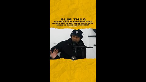 #slimthug Only way 2 know how much 💰 u make from ur 🎵 is 2b independent. 🎥 @mworthofgame