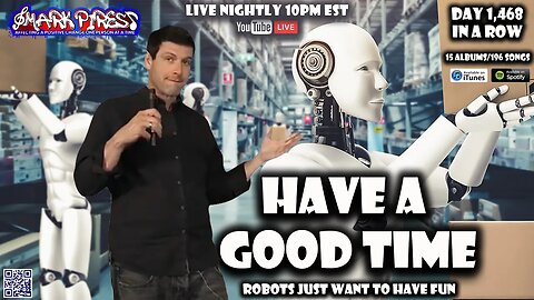 New Song!! "Have A Good Time" (Robots Just Want To Have Fun!)