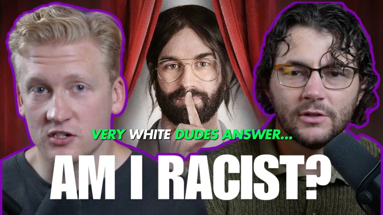 Vey White Dudes Answer "Am I A Racist?"