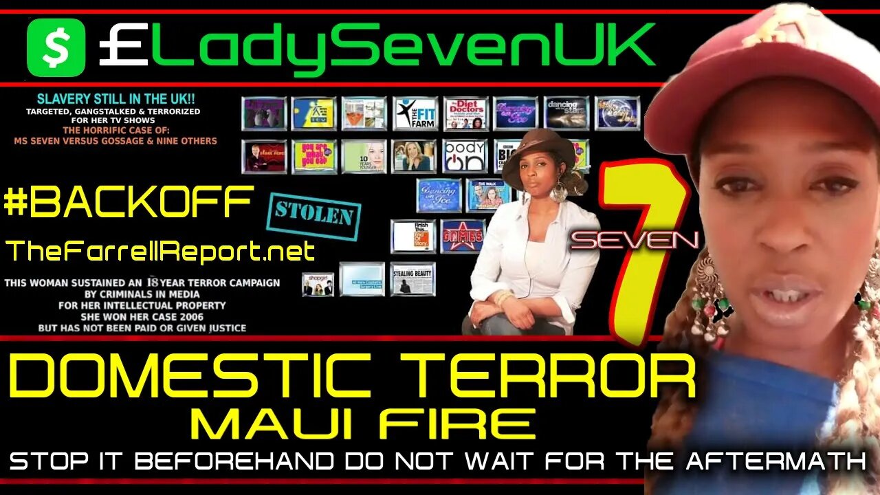 DOMESTIC TERROR: MAUI FIRE | STOP IT BEFOREHAND, DO NOT WAIT FOR THE AFTERMATH! | SEVEN LONDON UK