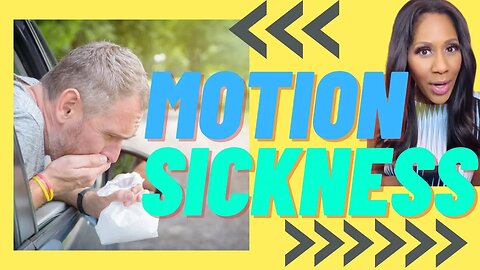 What Are the Best Treatments for Motion Sickness? A Doctor Explains