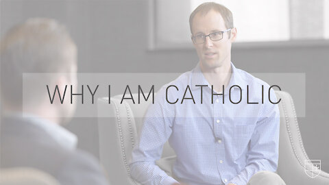 Why I am Catholic | with Dr. Todd Walatka