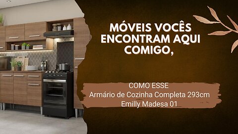 MÓVEIS VOCÊS ENCONTRAM AQUI COMIGO, COMO ESSE Armário de Cozinha Completa 293cm Emilly Madesa 01