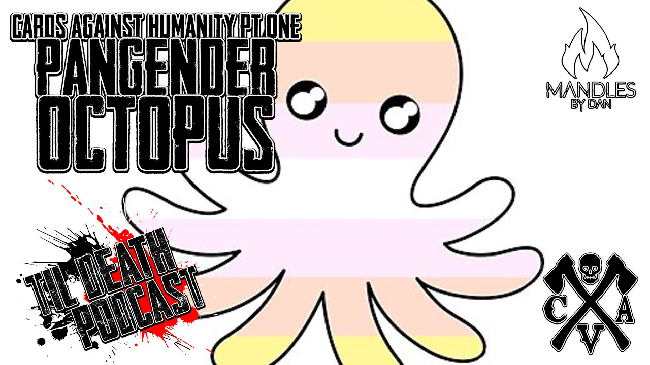 Cards Against Humanity 1: Pangender Octopus | Til Death Podcast | CLIP