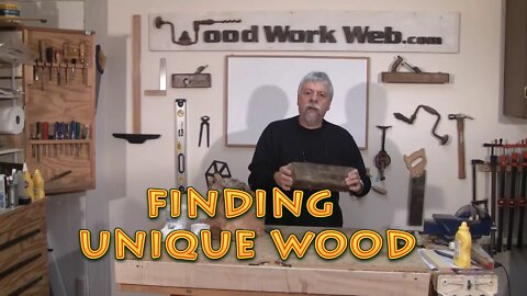 Finding Unique Wood