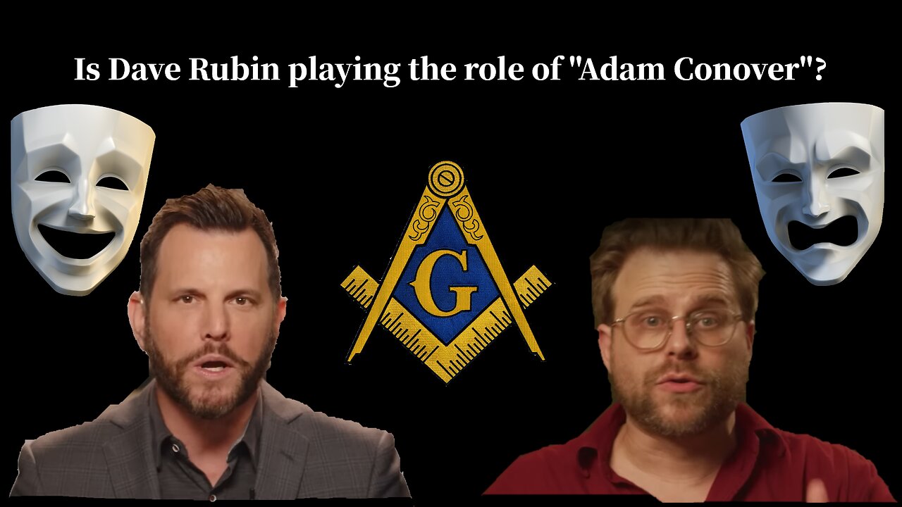 Dave Rubin Plays the Role of "Adam Conover"