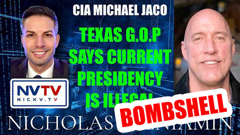 Cia Michael Jaco Discusses Texas G.O.P Says Biden Presidency Is Illegal With Nicholas Veniamin