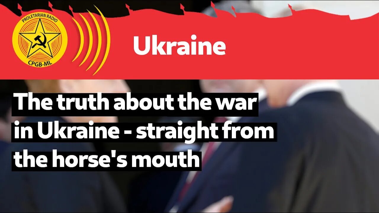 The truth about the war in Ukraine – straight from the horse’s mouth