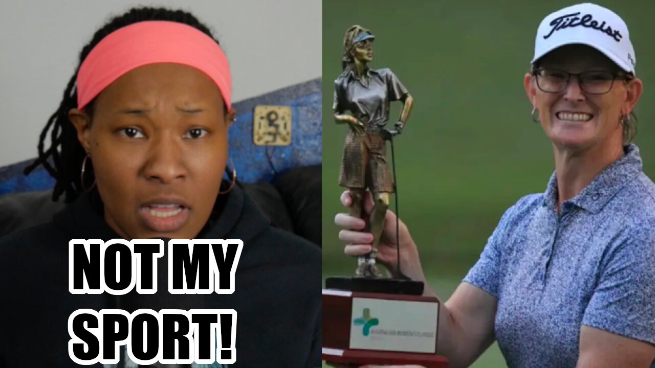 Trans-Woman Wins Pro Golf Tournament And I'M PISSED!!!