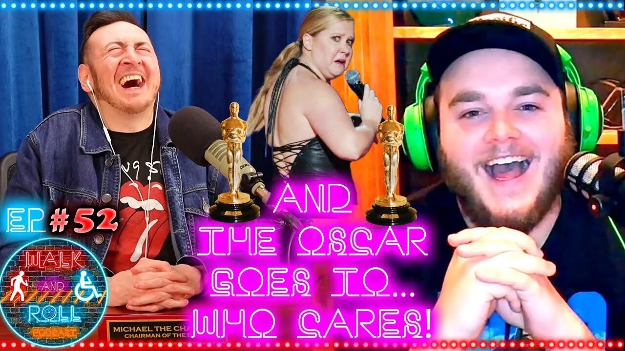 And The Oscar Goes To... Who Cares! | Walk And Roll Podcast #52