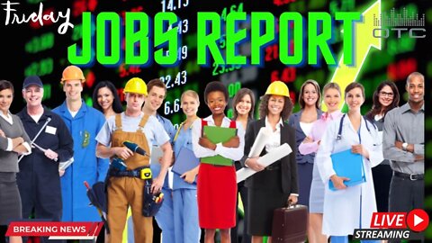 JOBS REPORT, MARKET REACTION. LIVE TRADING, ANALYSIS AND DISCUSSION.