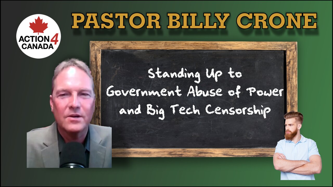 Pastor Billy Crone - Standing up to Government Abuse of Power and Big Tech Censorship