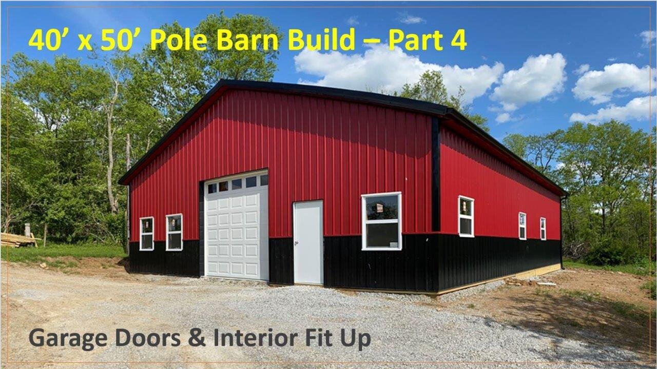 TNT Try New Things - 40: 40'x50' Barn Build Part 4 - Doors and Internal Fit Up
