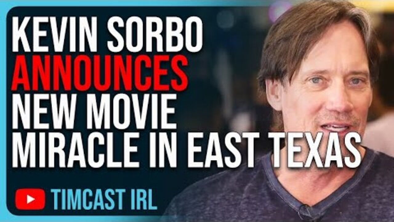 KEVIN SORBO ANNOUNCES MIRACLE IN EAST TEXAS, THIS IS HOW WE WIN THE CULTURE WAR