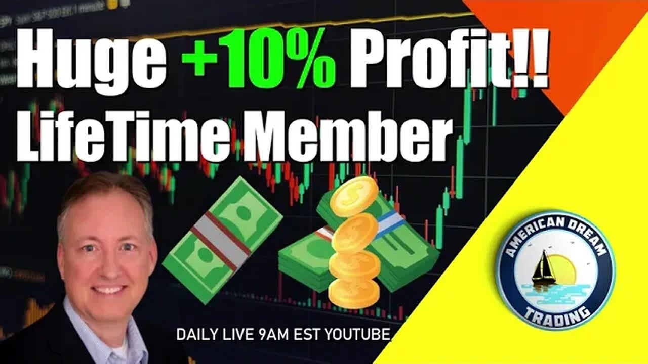 Huge +10% Profit Lifetime Member Stock Market Success